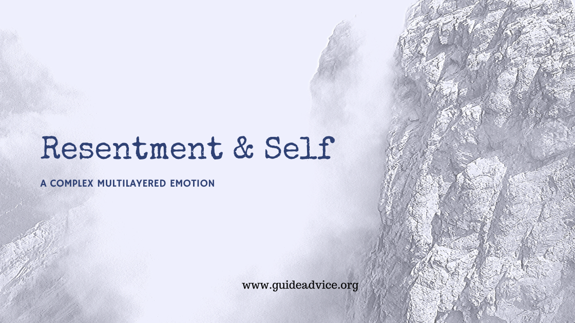 Resentment & Self