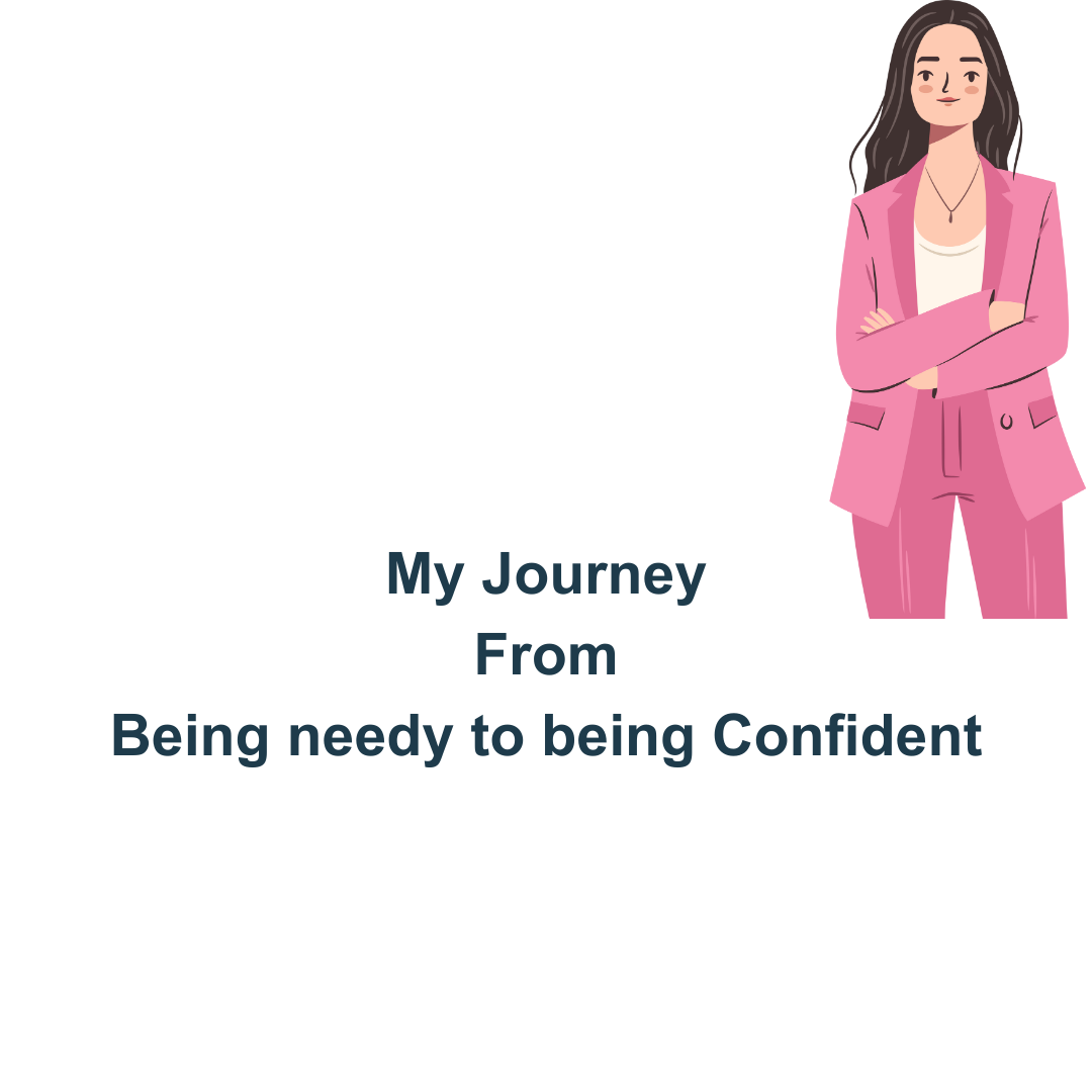 From being needy to being confident